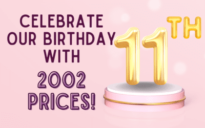 Celebrate our 11th Birthday with 2002 prices!