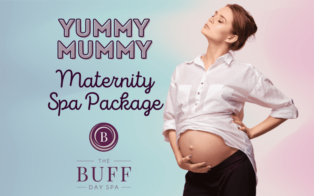 yummy mummy maternity spa package, maternity spa package, the buff day spa maternity spa package, maternity spa package dublin 2